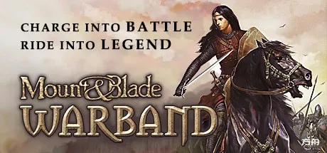 骑马与砍杀：战团+MOD整合版+Mount & Blade: Warband-热游宝库